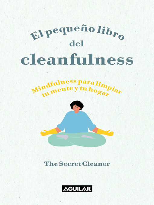 Title details for El pequeño libro del Cleanfulness by The Secret Cleaner - Wait list
